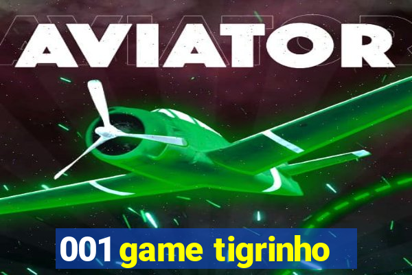 001 game tigrinho